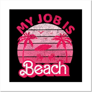 My Job Is Beach Retro Vintage Funny Beach Jobs Posters and Art